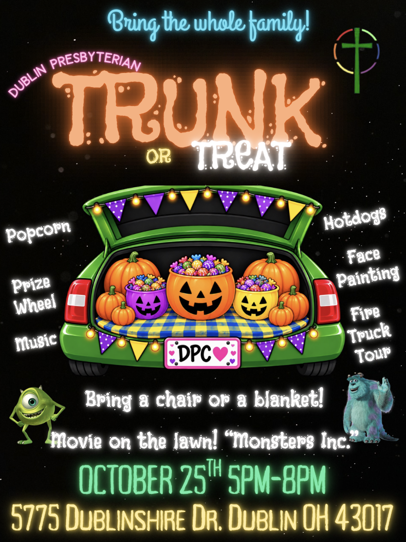 Trunk or Treat — Family fun in Dublin Presbyterian Church · Dublin, Ohio